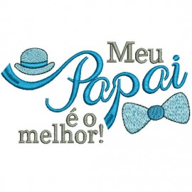 Matriz de bordado Dia dos Pais Frase